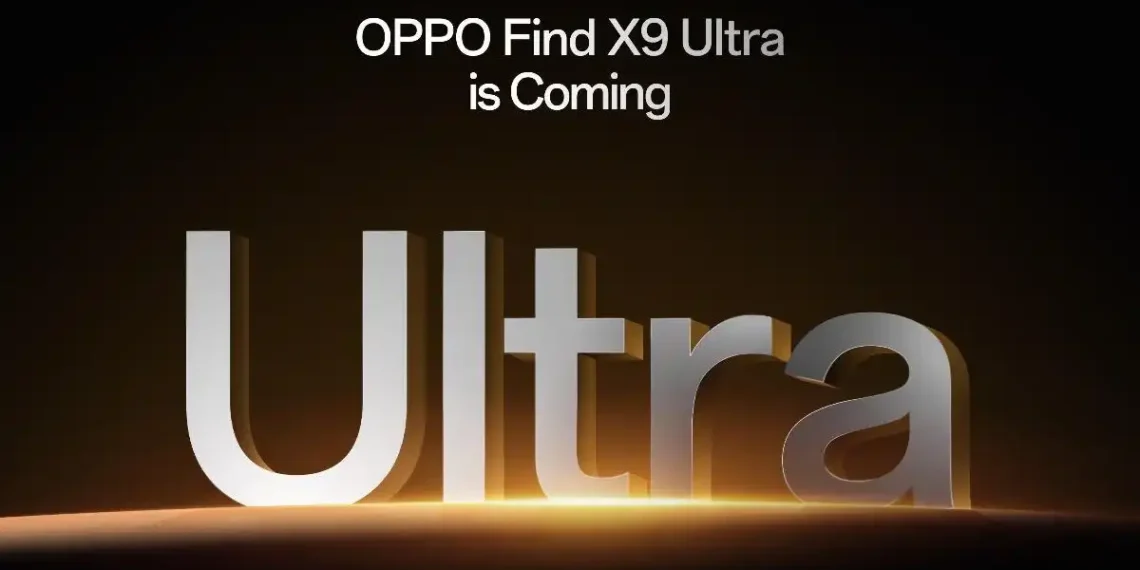 Oppo Find X9 Ultra Launch Confirmed for April 2026: Full Details, Specs and Pre-Order Updates